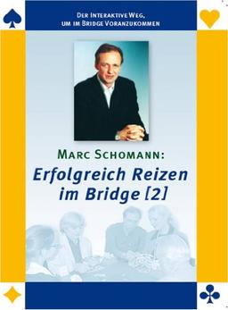 Marc Schomann: Erfolgreich Reizen im Bridge (2)