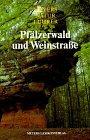 Meyers Naturführer, Pfälzerwald und Weinstraße