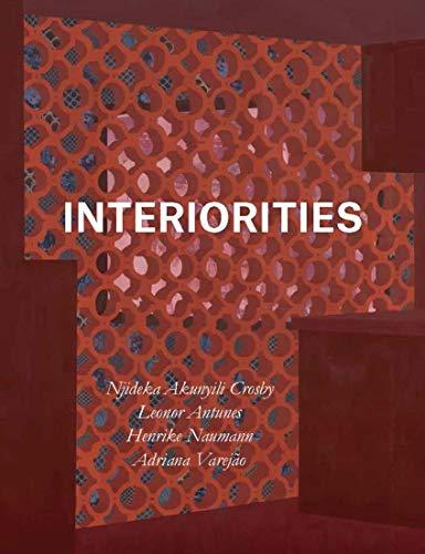 Interiorities / Innenleben (dt./engl.): Njideka Akunyili Crosby, Leonor Antunes, Henrike Naumann, Adriana Varejão