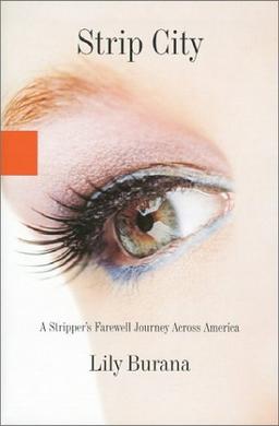 Strip City: A Stripper's Farewell Journey Across America