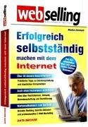 Webselling - Erfolgreich selbstständig machen mit dem Internet