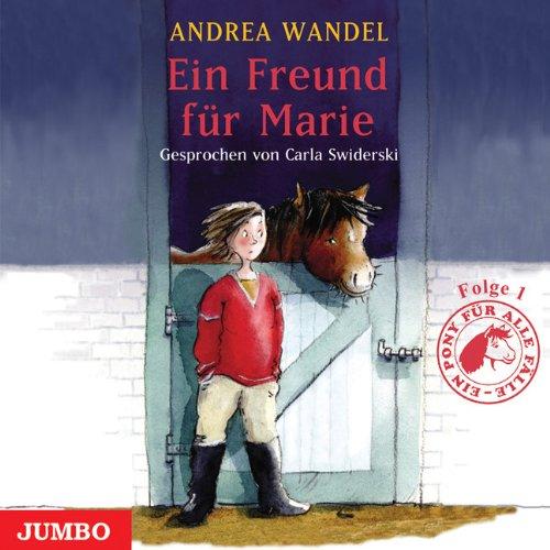 Ein Pony für alle Fälle 01. Ein Freund für Marie. CD