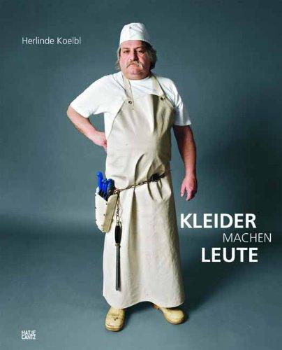 Herlinde Koelbl. Kleider machen Leute