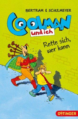 Coolman und ich - Rette sich, wer kann (Band 2)