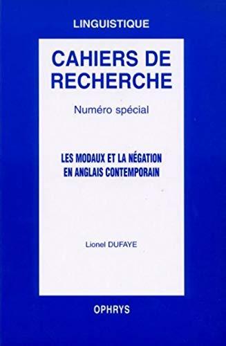 Les modaux et la négation en anglais contemporain