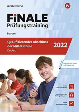 FiNALE Prüfungstraining Qualifizierender Abschluss Mittelschule Bayern: Deutsch 2022 Arbeitsbuch mit Lösungsheft