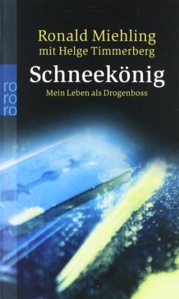 Schneekönig: Mein Leben als Drogenboss