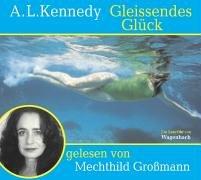 Gleissendes Glück, 3 Audio-CDs