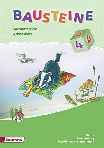 BAUSTEINE Sachunterricht - Ausgabe 2008 für Berlin, Brandenburg und Mecklenburg-Vorpommern: Arbeitsheft 4