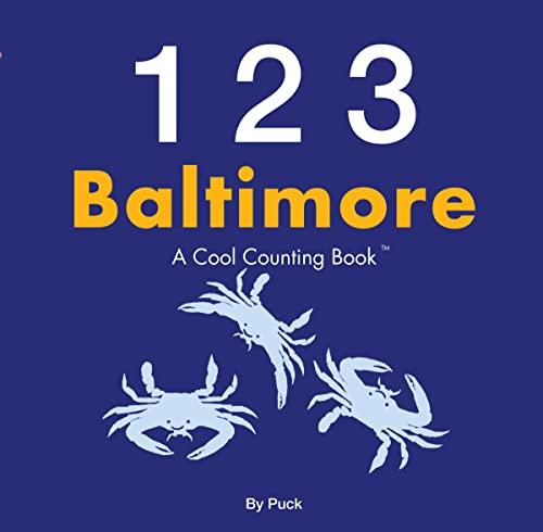 123 Baltimore: A Cool Counting Book (Cool Counting Books)