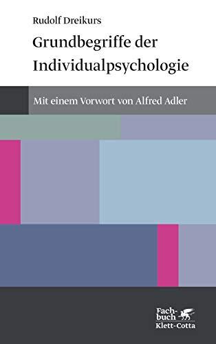 Grundbegriffe der Individualpsychologie (Konzepte der Humanwissenschaften)