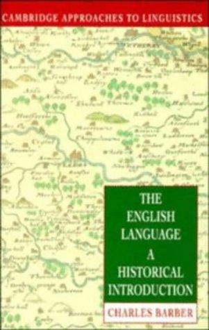 The English Language: A Historical Introduction (Cambridge Approaches to Linguistics)