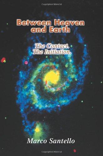 Between Heaven and Earth: The Contact. The Initiation.