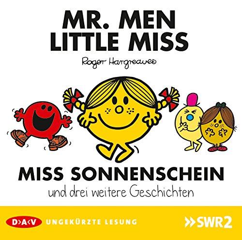 Mr. Men und Little Miss - Miss Sonnenschein und drei weitere Geschichten: Ungekürzte szenische Lesungen mit Musik (1 CD)