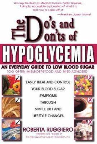 Do's and Don'ts of Hypoglycemi: An Everyday Guide to Low Blood Sugar