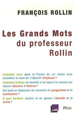 Les grands mots du professeur Rollin