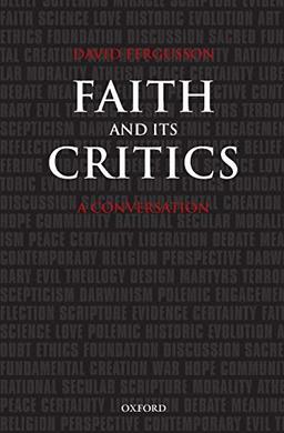 Faith and Its Critics: A Conversation