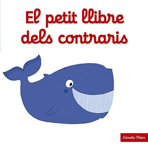 El petit llibre dels contraris (Llibres amb mecanismes)