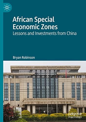 African Special Economic Zones: Lessons and Investments from China