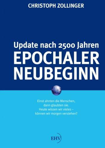 Epochaler Neubeginn: Update nach 2500 Jahren