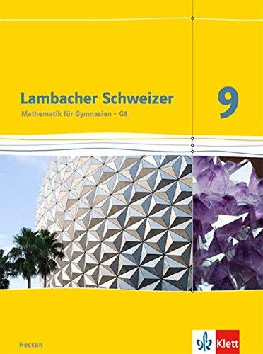 Lambacher Schweizer / Schülerbuch 9. Schuljahr: Ausgabe für Hessen G8 / Ausgabe für Hessen G8