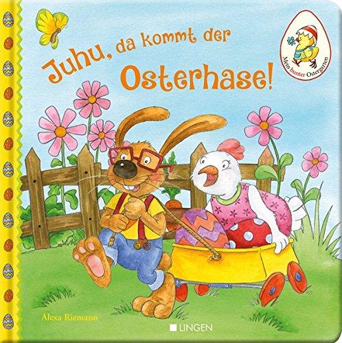 Juhu, da kommt der Osterhase!: Mein bunter Ostergarten