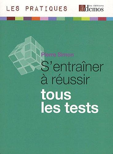 S'entraîner à réussir tous les tests