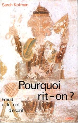 Pourquoi rit-on ? : Freud et le mot d'esprit