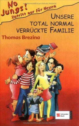 No Jungs! Zutritt nur für Hexen, Band 06: Unsere total normal verrückte Familie