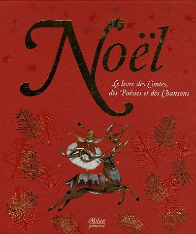 Noël : le livre des contes, des poésies et des chansons