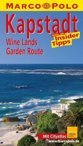 Kapstadt / Wine Lands / Garden Route. Marco Polo Reiseführer. Reisen mit Insider-Tipps