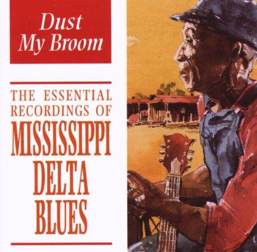 Mississippi Delta Blues: Dust My Broom