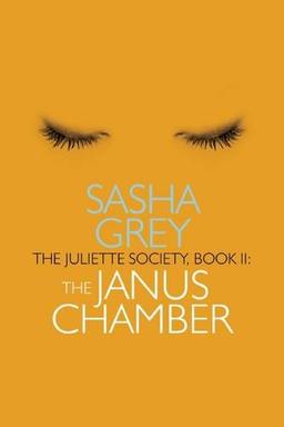 The Juliette Society, Book II: The Janus Chamber