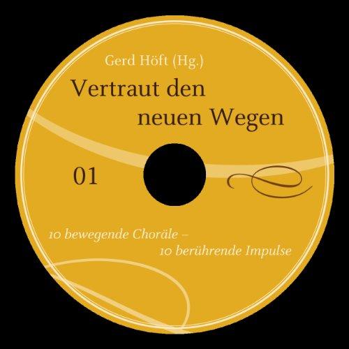 Vertraut den neuen Wegen: (inkl. 2 CDs)