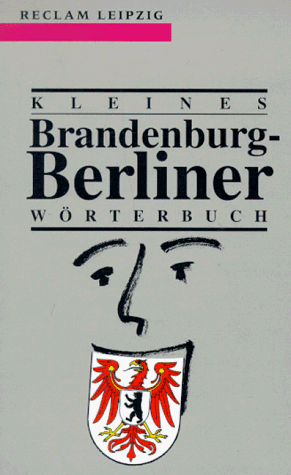 Kleines Brandenburg-Berliner Wörterbuch