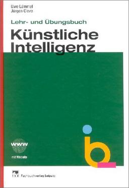 Lehr- und Übungsbuch Künstliche Intelligenz