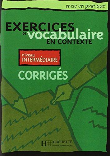 Exercices de vocabulaire en contexte, niveau intermédiaire : corrigés