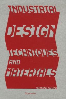 Industrial Design, techniques and materials