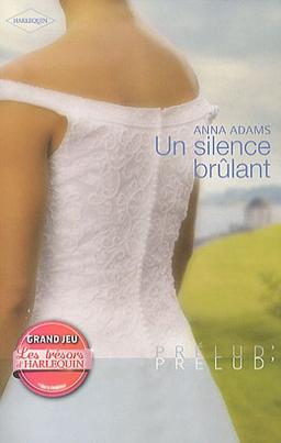 Un silence brûlant