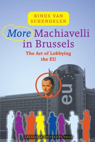 More Machiavelli in Brussels: The Art of Lobbying the EU