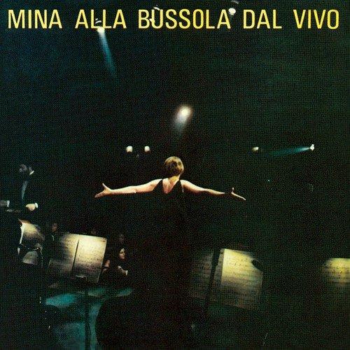 Mina Alla Bussola Dal Vivo