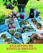 Italienische Köstlichkeiten. 7 tolle Buffets