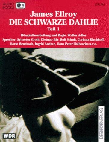 Die schwarze Dahlie 1/2. Audiobook. 4 Cassetten