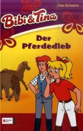 Bibi & Tina, Band 27: Der Pferdedieb (Bibi und Tina)