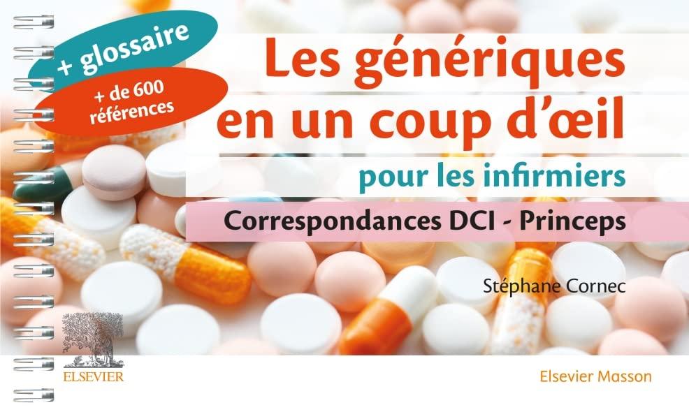 Les génériques en un coup d'oeil pour les infirmiers : correspondances DCI-princeps