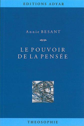 Le pouvoir de la pensée : sa maîtrise et sa culture