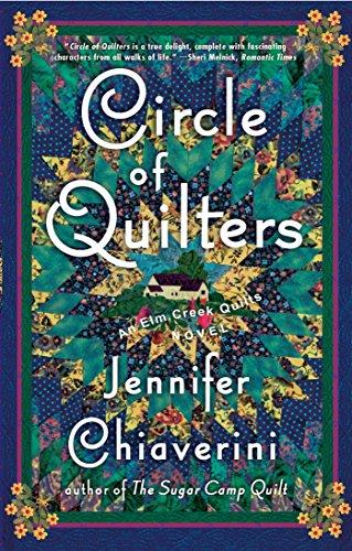 Circle of Quilters: An Elm Creek Quilts Novel (The Elm Creek Quilts, Band 9)