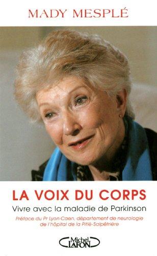 La voix du corps : vivre avec la maladie de Parkinson