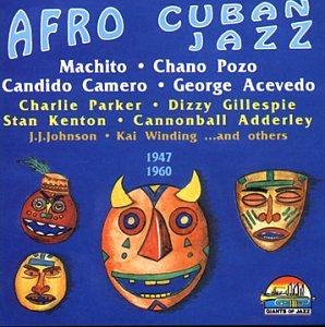 Afro Cuban Jazz        1947-60