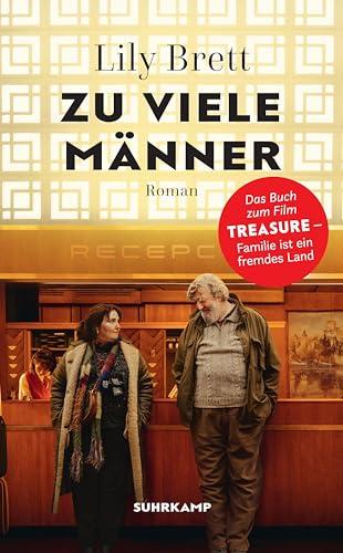 Zu viele Männer: Roman | Die Buchvorlage zu Julia von Heinz’ Film »Treasure«